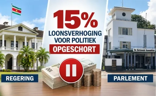 15 procent loonsverhoging voor regering en DNA voorlopig opgeschort